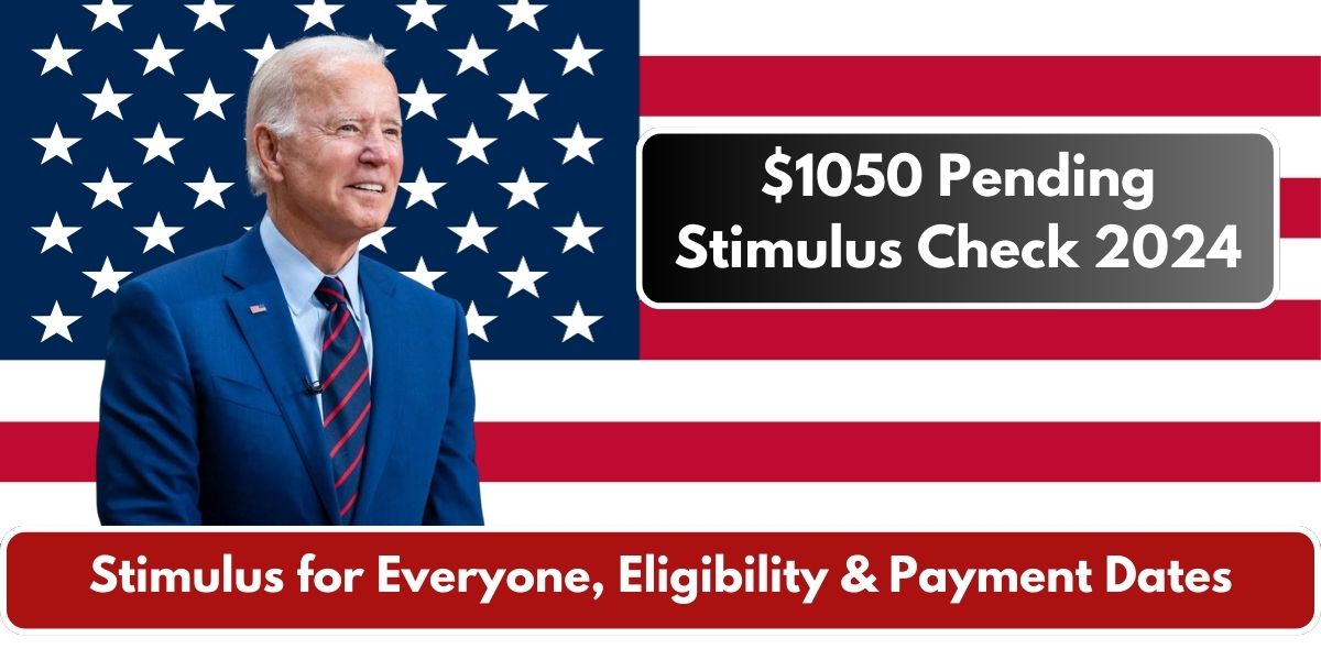 $1050 Pending Stimulus Check 2024