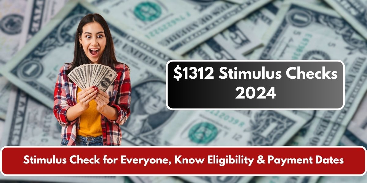 $1312 Stimulus Checks 2024