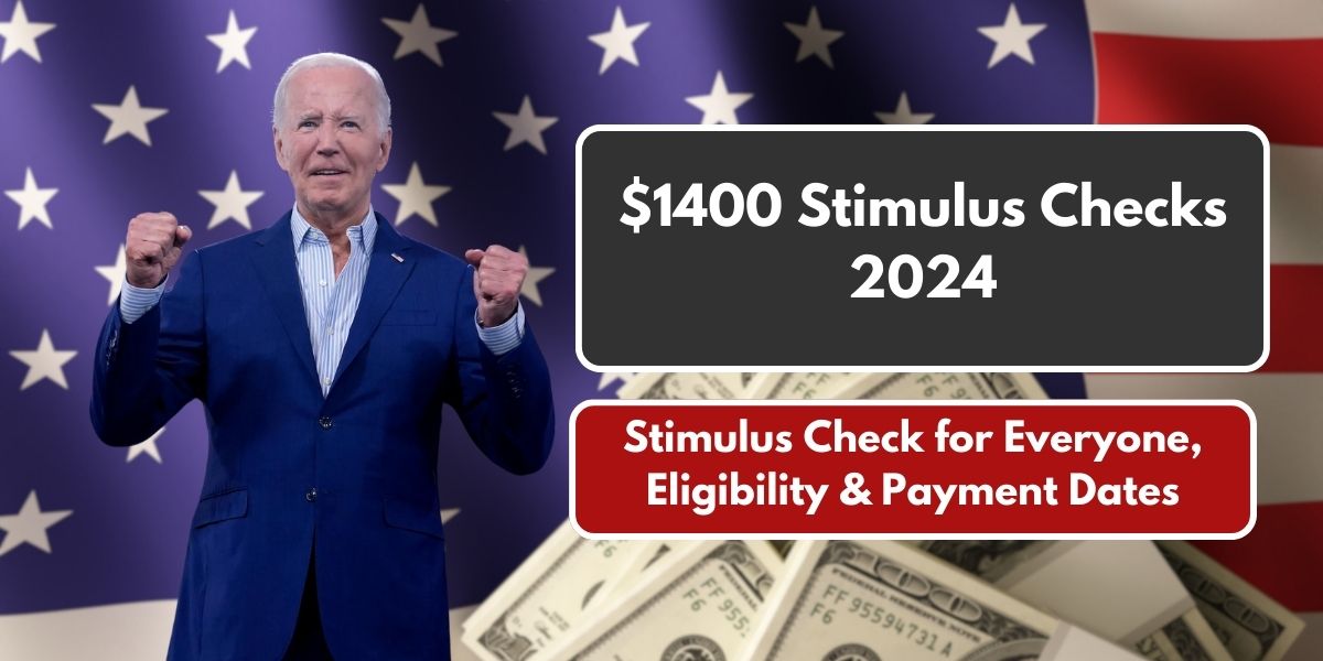 $1400 Stimulus Checks 2024