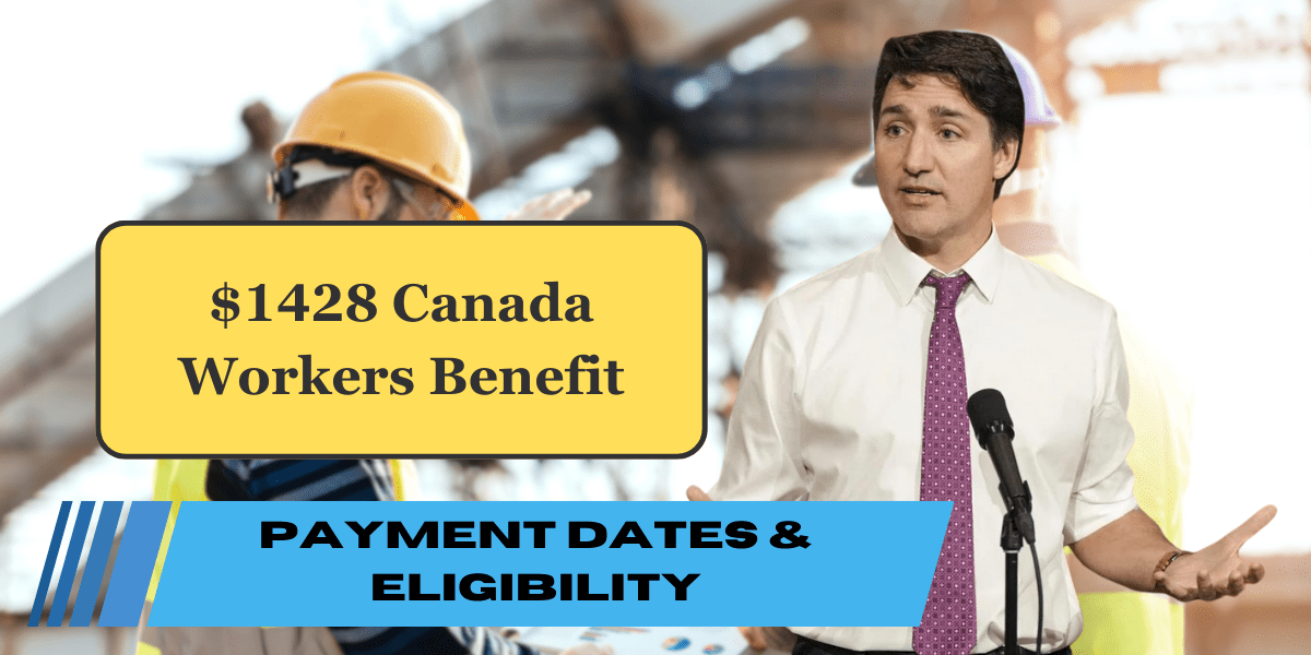 $1428 Canada Workers Benefit