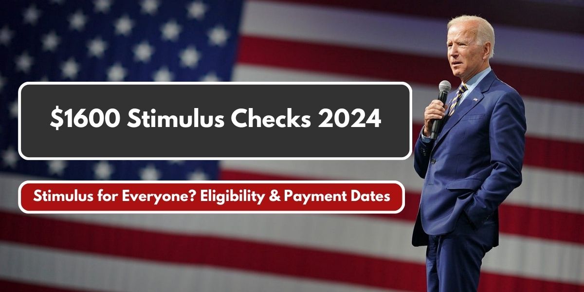 $1600 Stimulus Checks 2024