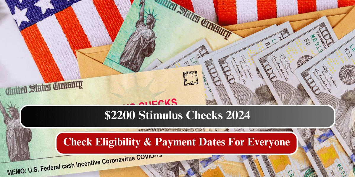 $2200 Stimulus Checks 2024