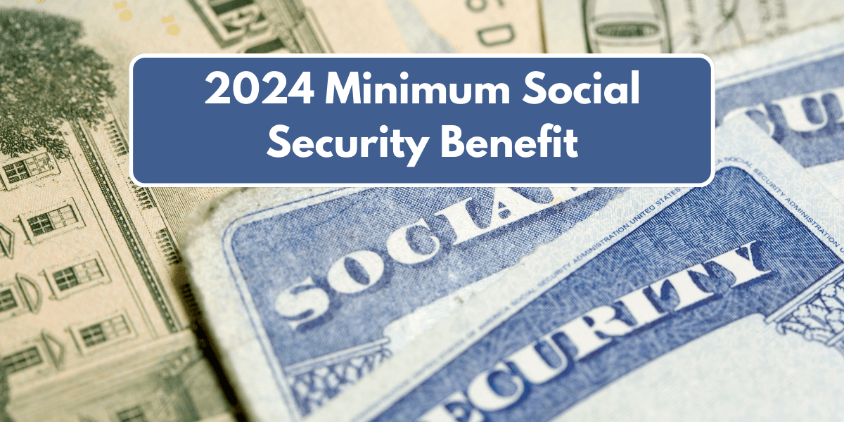 2024 Minimum Social Security Benefit