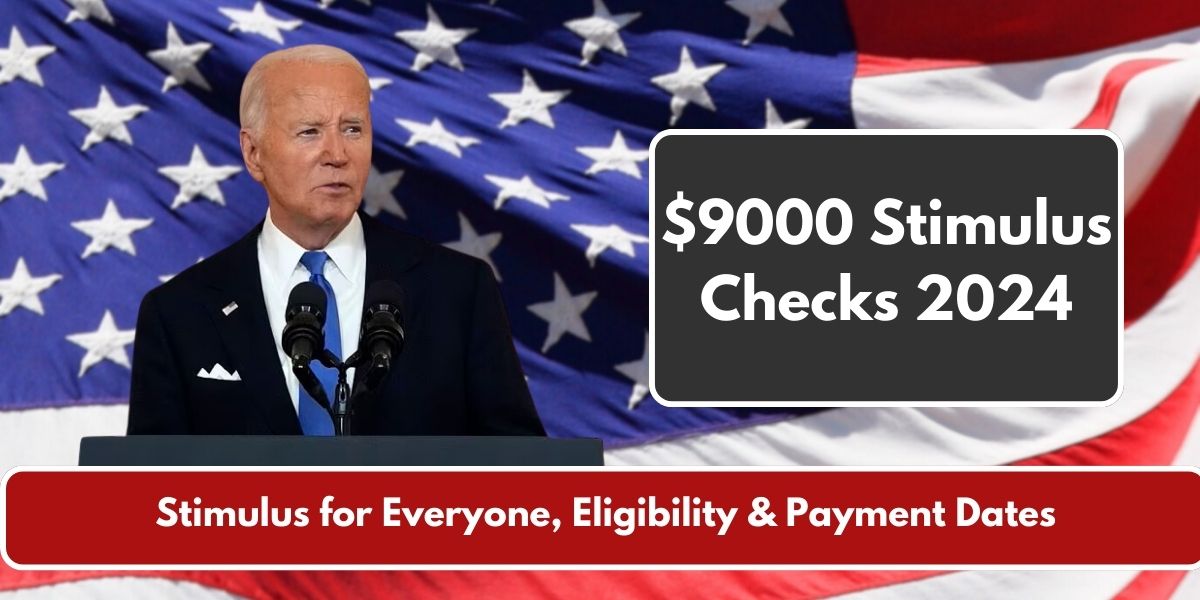 $9000 Stimulus Checks 2024