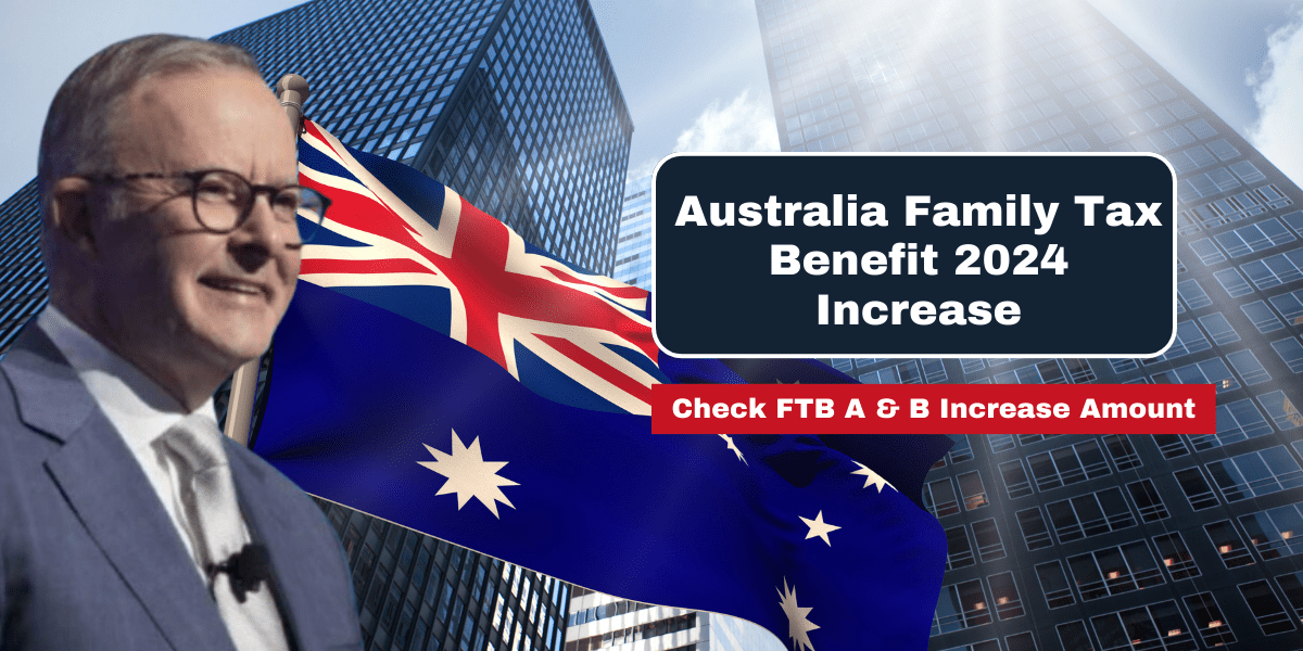 Australia Family Tax Benefit 2024 Increase