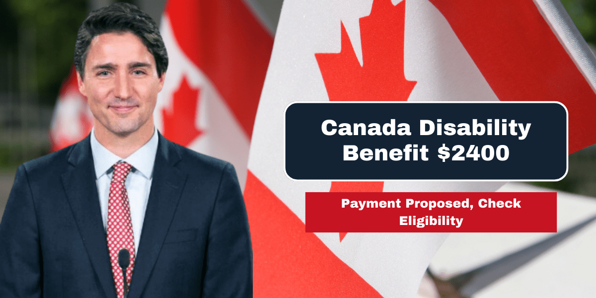 Canada Disability Benefit $2400