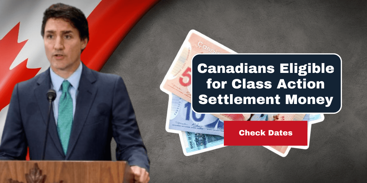 Canadians Eligible for Class Action Settlement Money