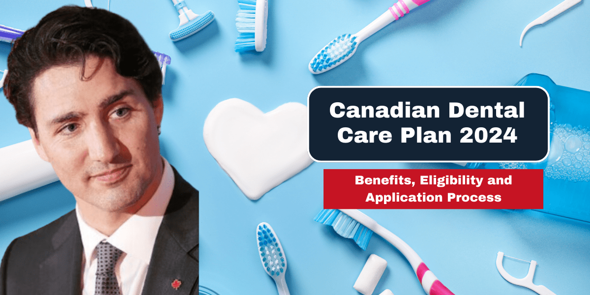 Canadian Dental Care Plan 2024