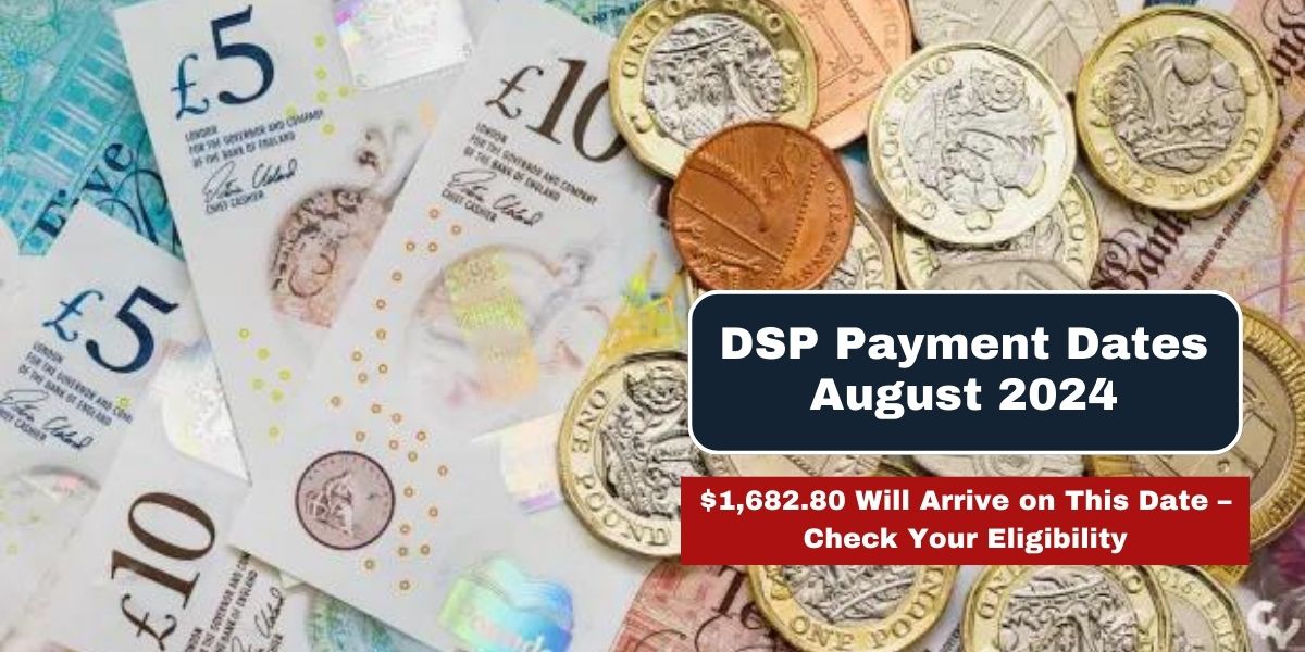 DSP Payment Dates August 2024