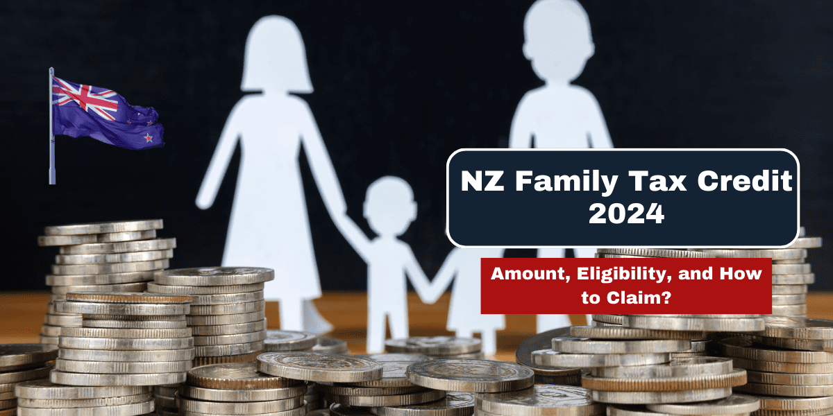 NZ Family Tax Credit 2024