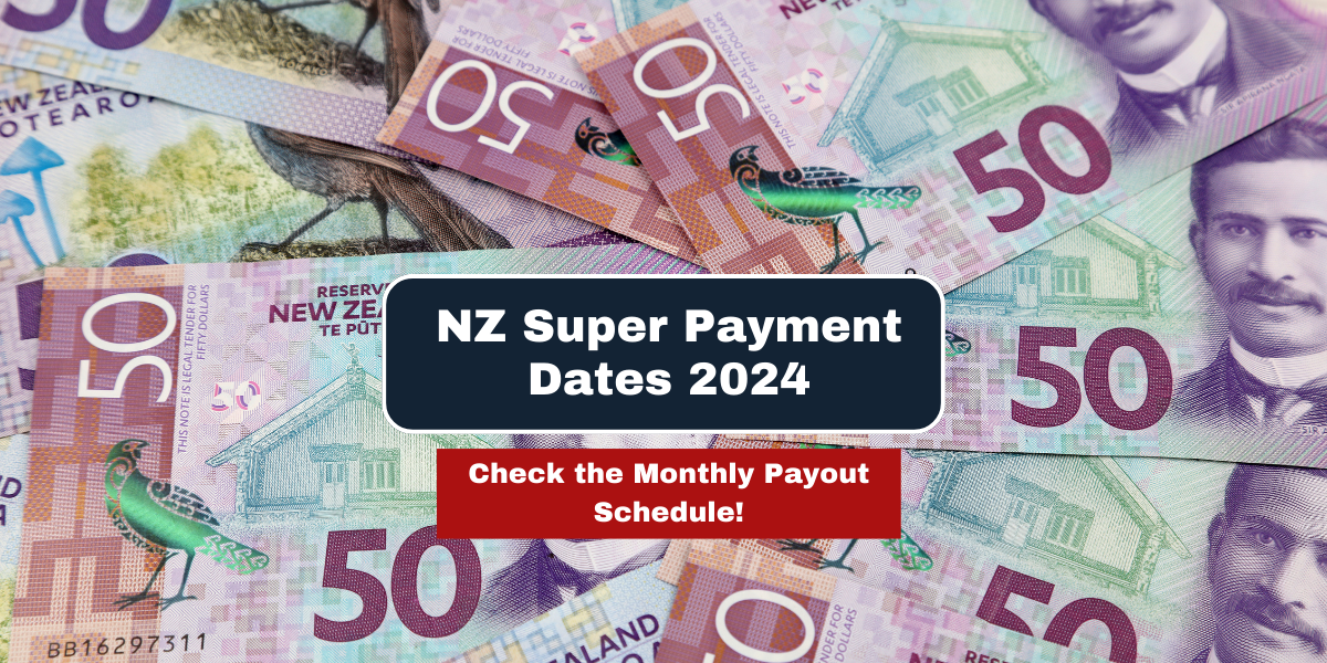 NZ Super Payment Dates 2024