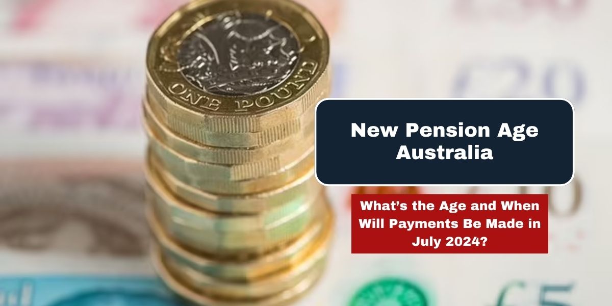 New Pension Age Australia