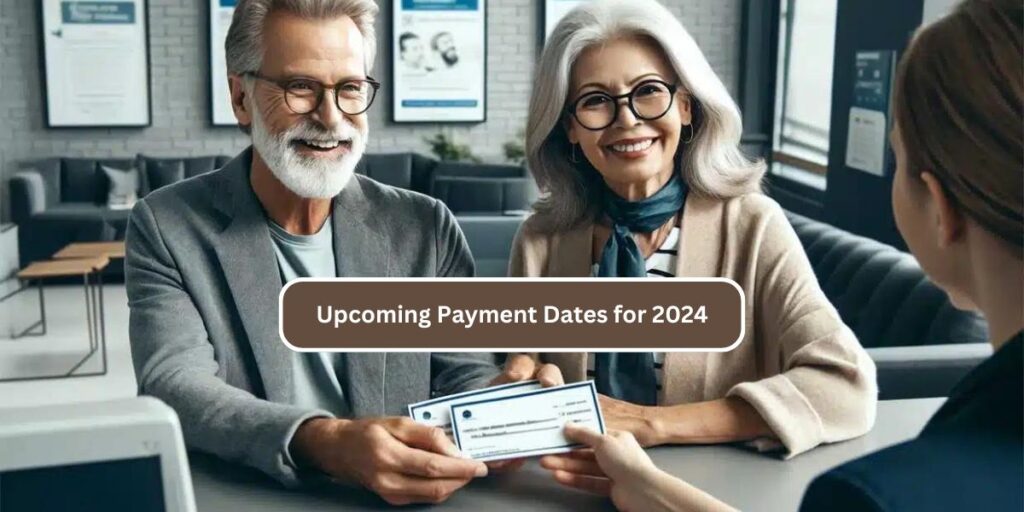 Upcoming Payment Dates for 2024