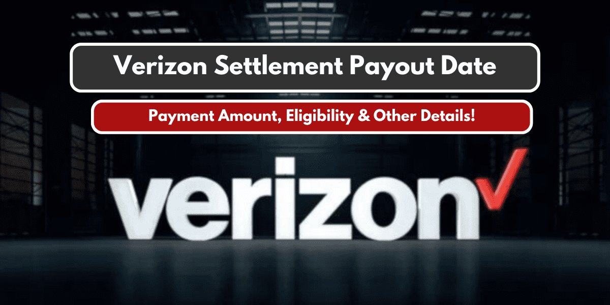 Verizon Settlement Payout Date