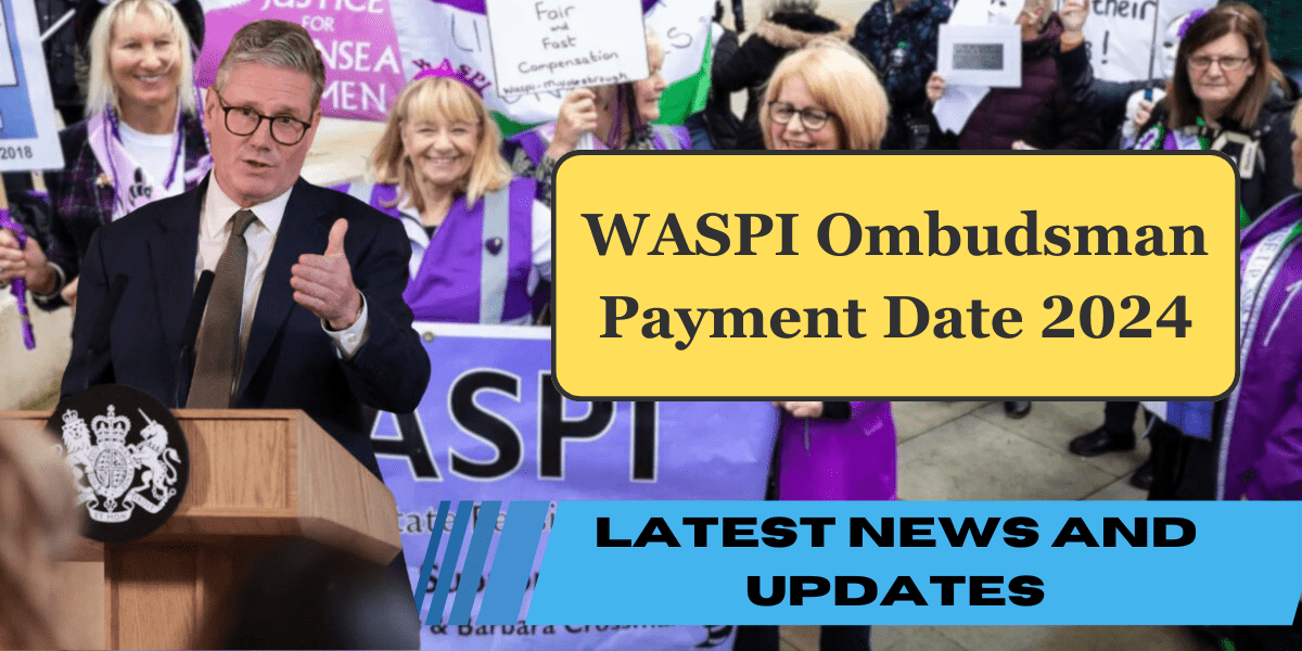 WASPI Ombudsman Payment Date 2024