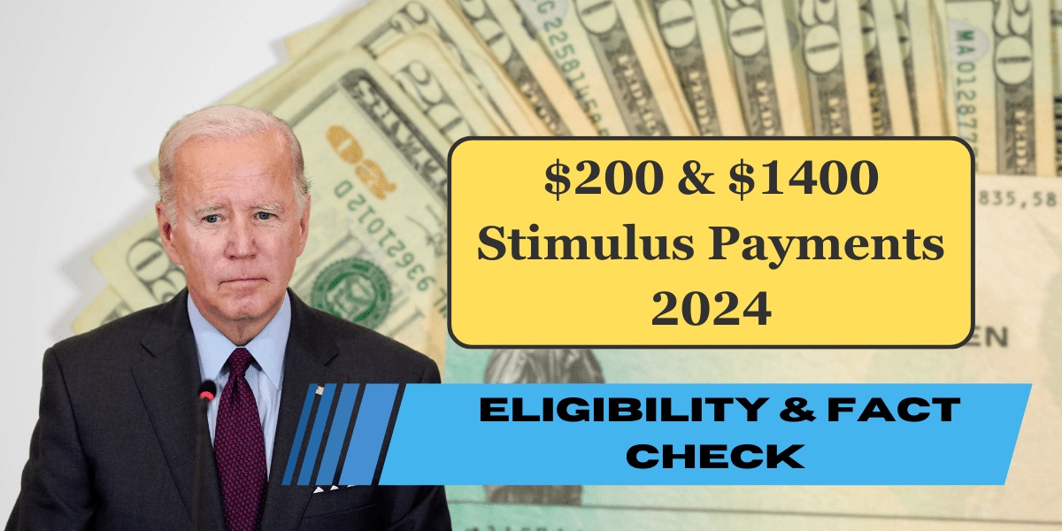 $200 & $1400 Stimulus Payments August 2024