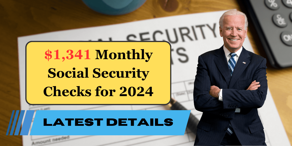 $1,341 Monthly Social Security Checks for 2024