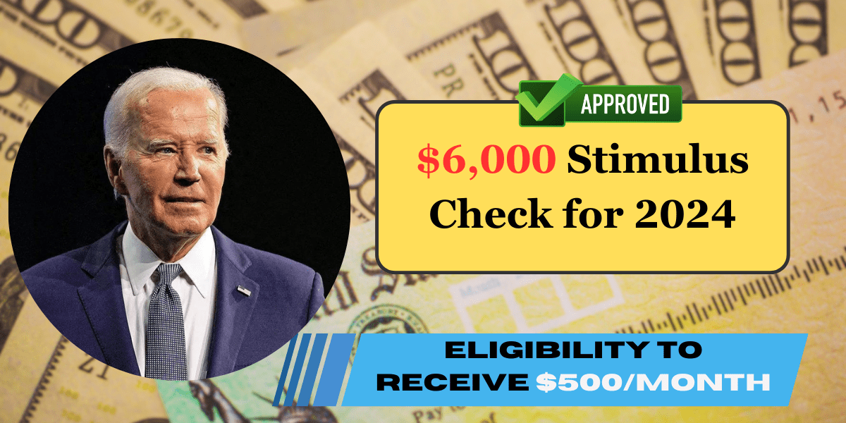 $6,000 Stimulus Check for 2024