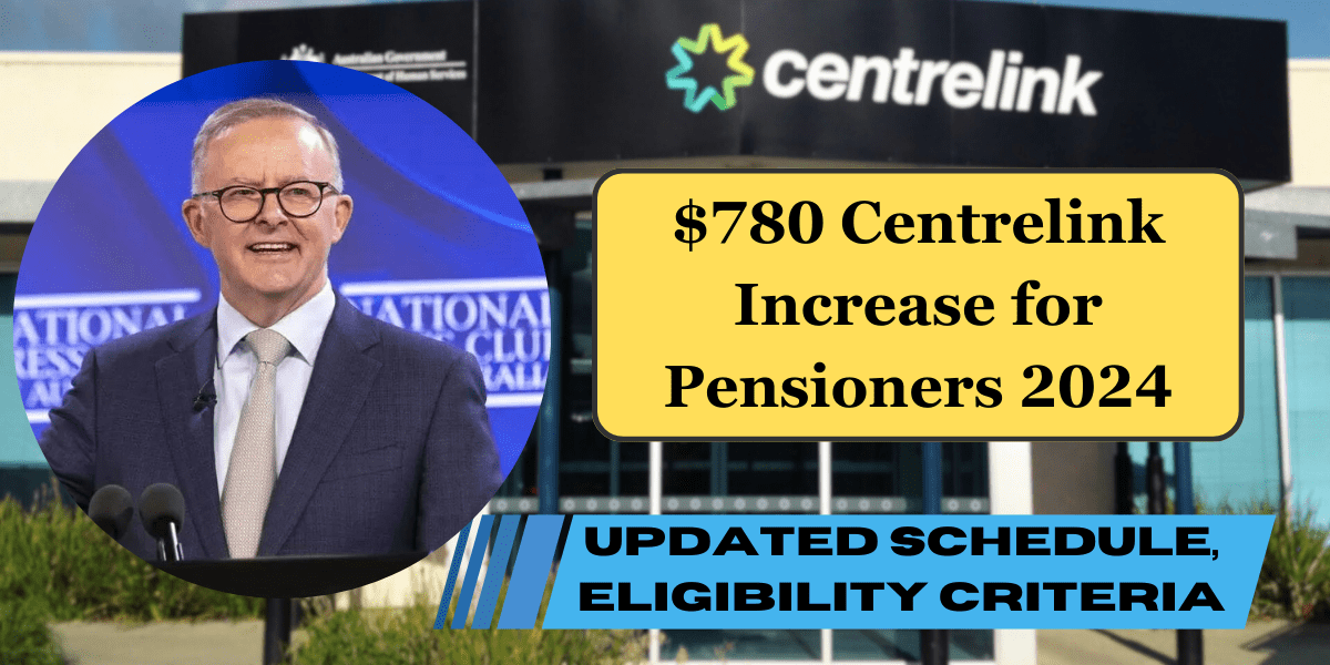 $780 Centrelink Increase for Pensioners 2024