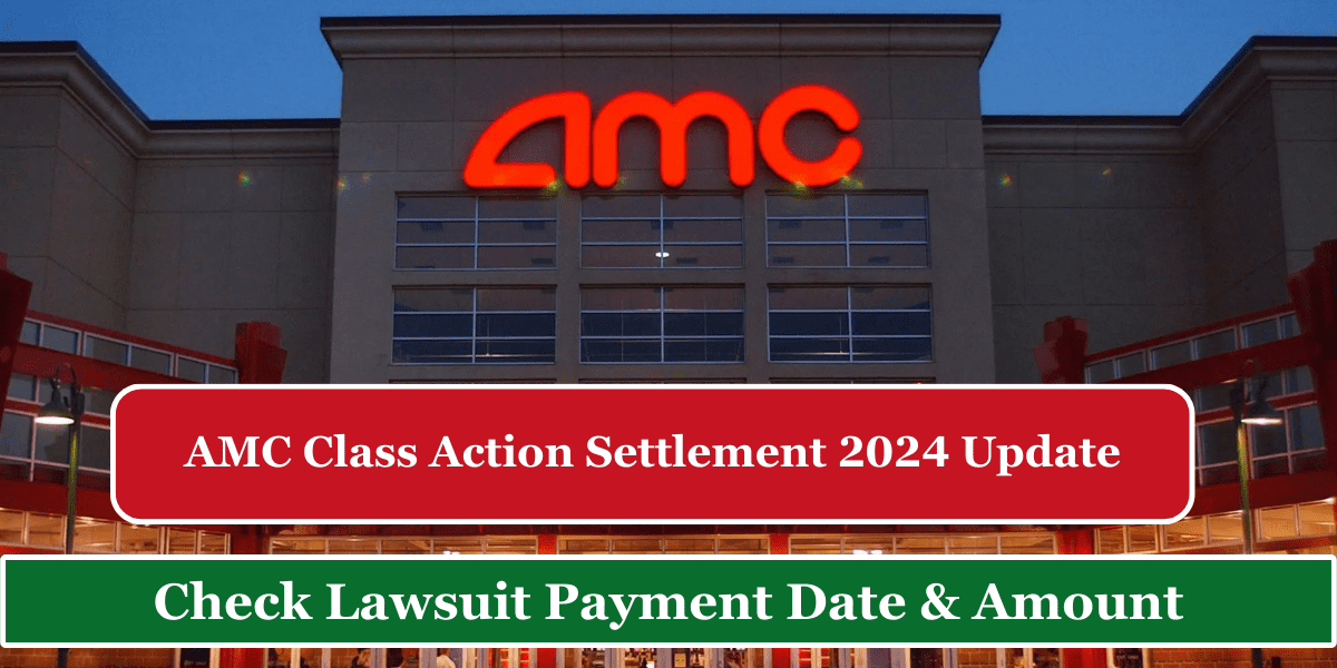 AMC Class Action Settlement 2024 Update