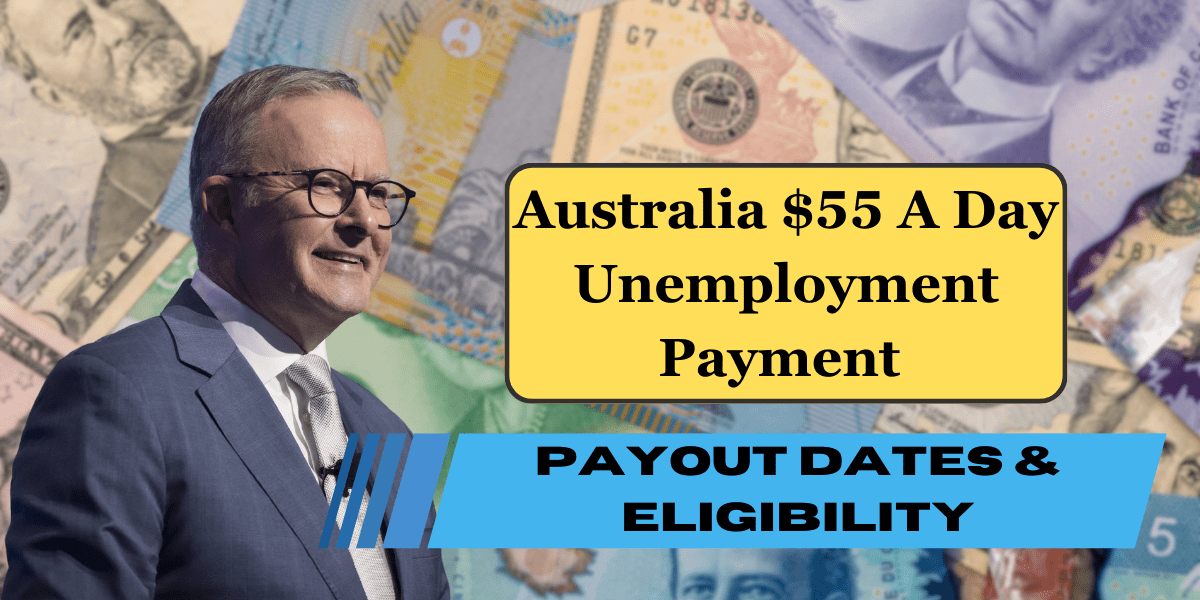 Australia $55 A Day Unemployment Payment 2024