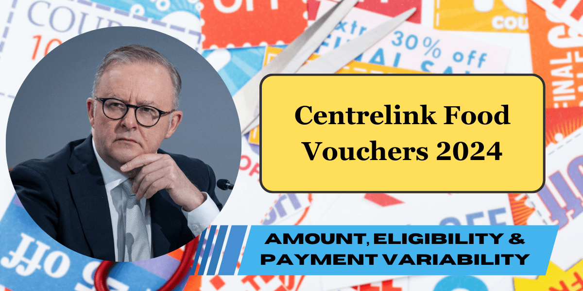 Centrelink Food Vouchers 2024