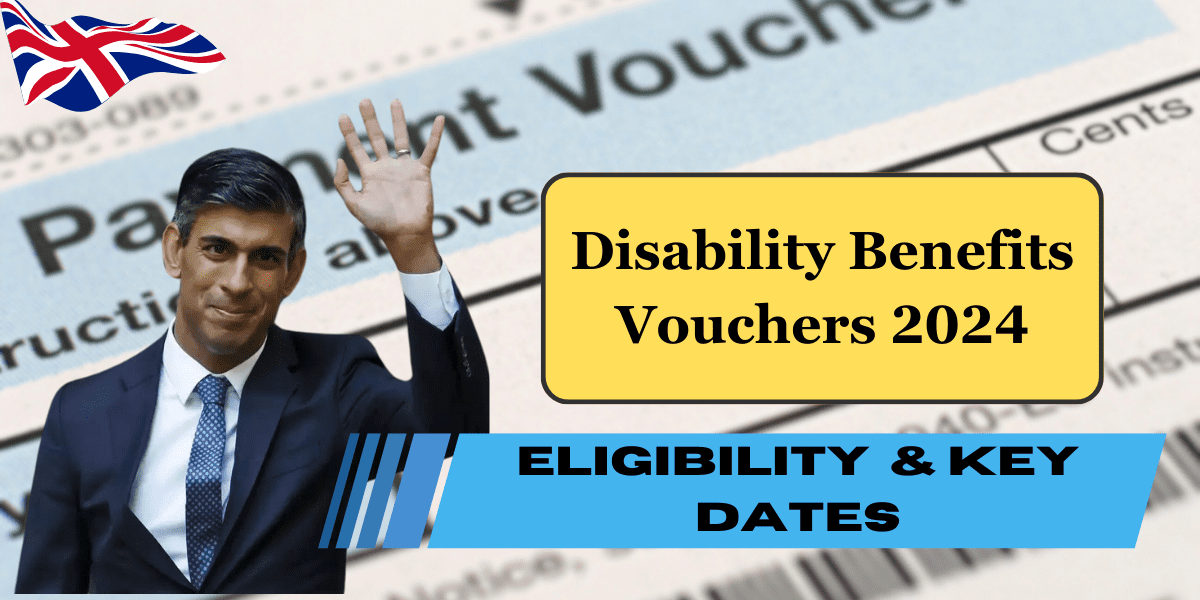 Disability Benefits Vouchers 2024