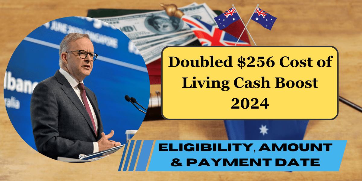 Doubled $256 Cost of Living Cash Boost 2024