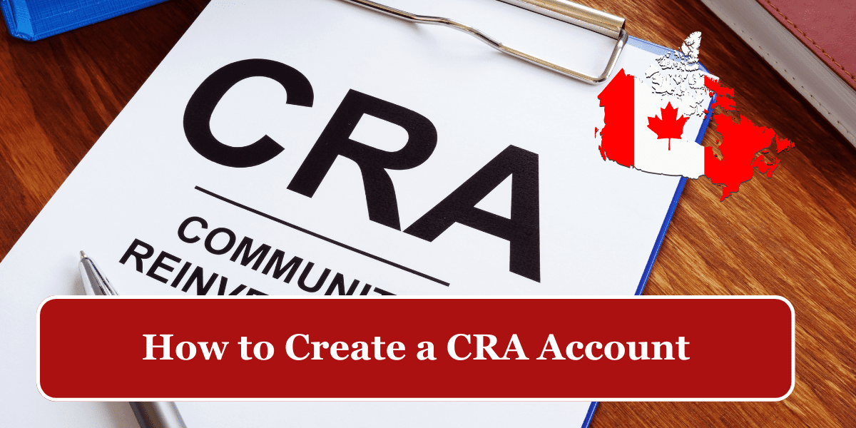 How to Create a CRA Account