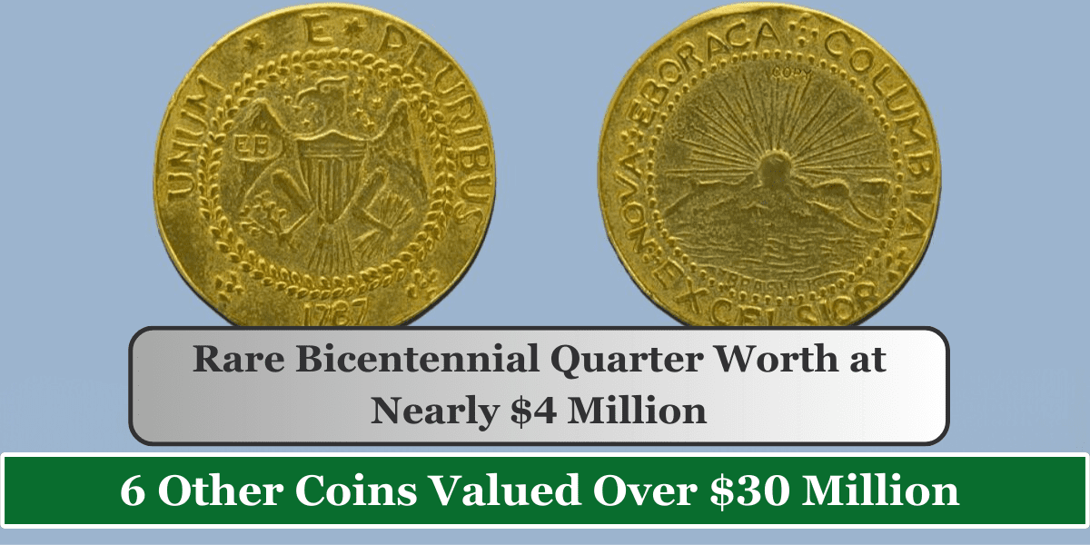 Rare Bicentennial Quarter Worth at Nearly $4 Million