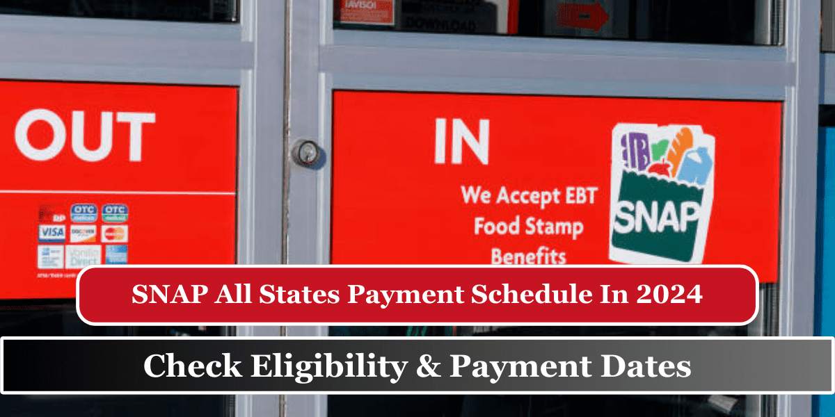 SNAP All States Payment Schedule In 2024