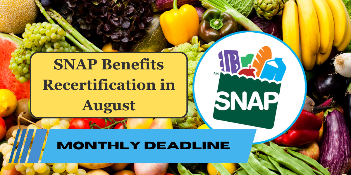 SNAP Benefits Recertification in August