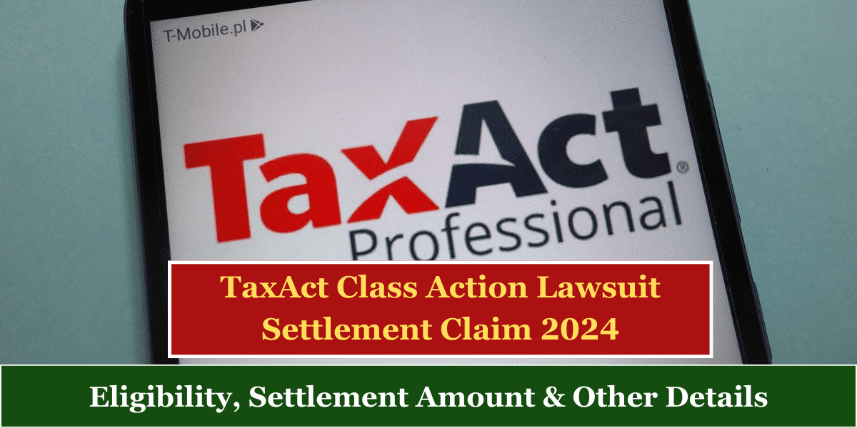 TaxAct Class Action Lawsuit Settlement Claim