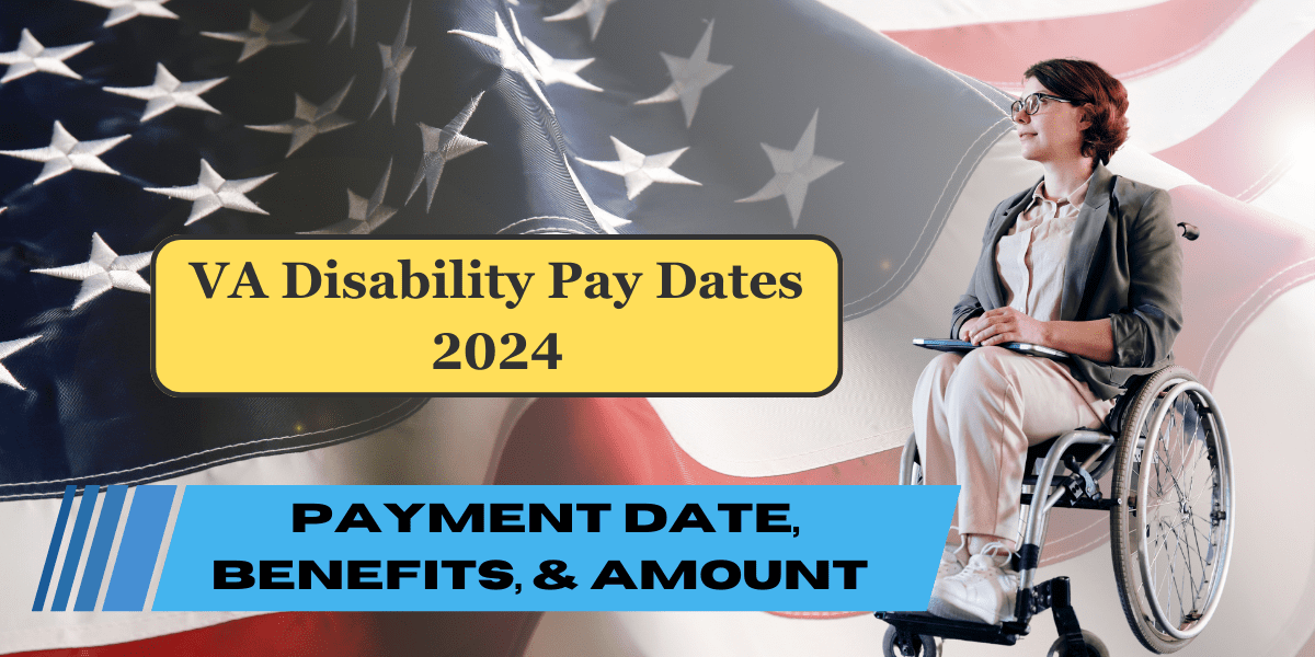 VA Disability Pay Dates 2024